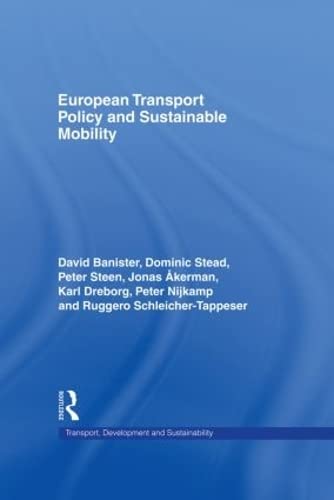 European Transport Policy and Sustainable Mobility (Transport, Development and Sustainability Series)