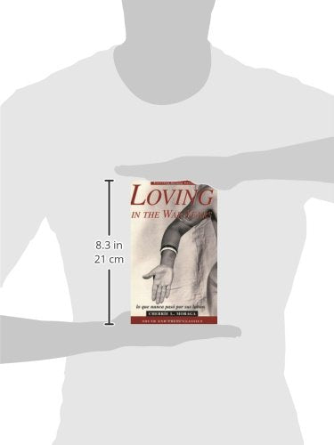Loving in the War Years: Lo Que Nunca Paso por Sus Labios (South End Press Classics Series)