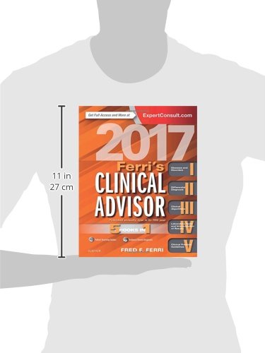 Ferri's Clinical Advisor 2017: 5 Books in 1 (Ferri's Medical Solutions)