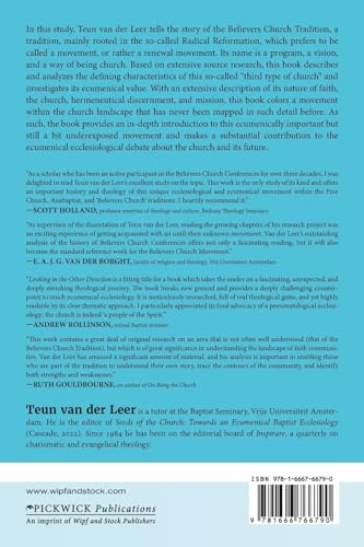 Looking in the Other Direction: The Story of the Believers Church Conferences (Amsterdam Baptist and Mennonite Theologies)