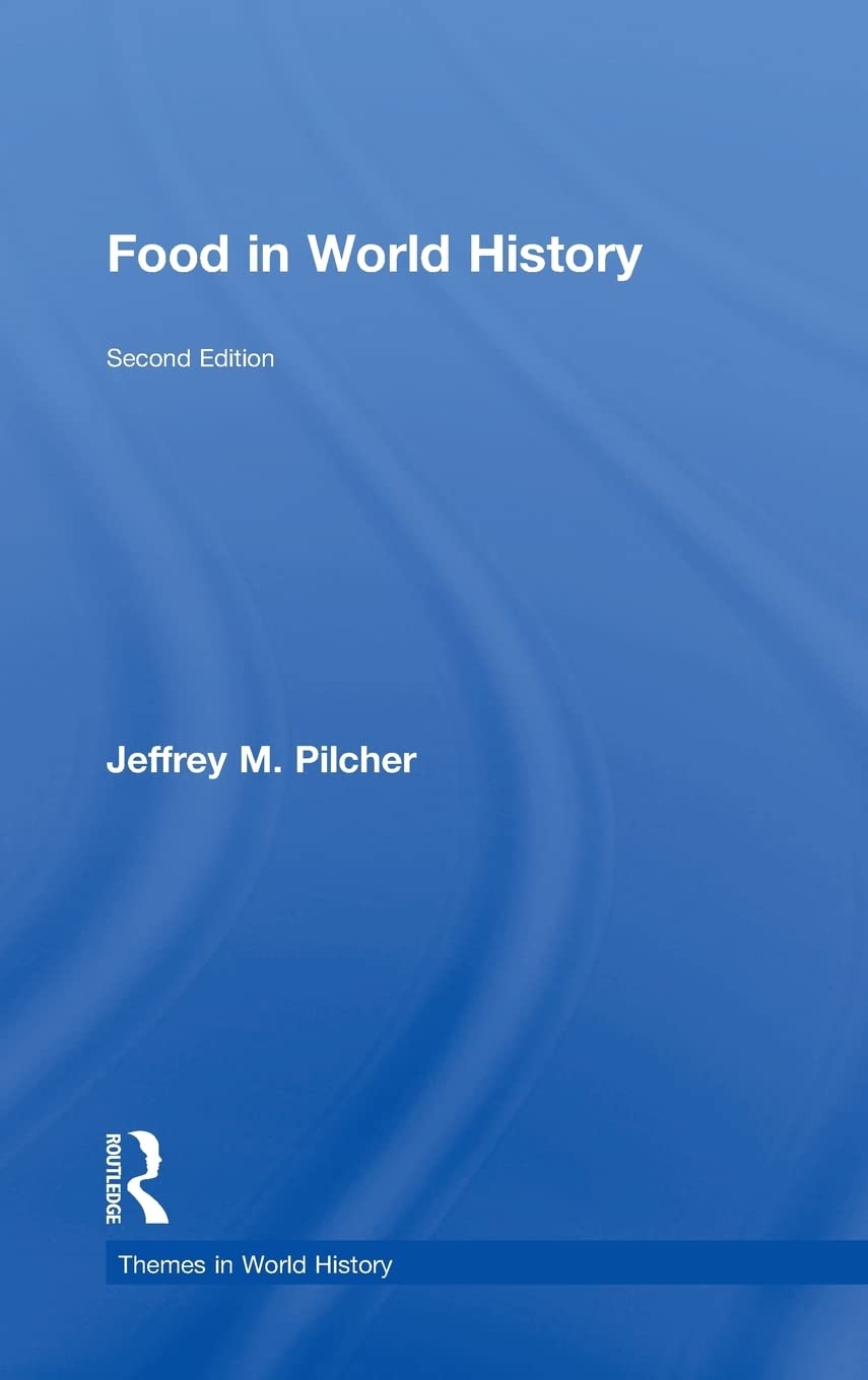 Food in World History (Themes in World History)