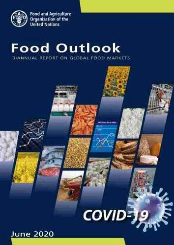 Food Outlook – Biannual Report on Global Food Markets: June 1 2020