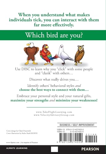 Taking Flight!: Master the DISC Styles to Transform Your Career, Your Relationships...Your Life