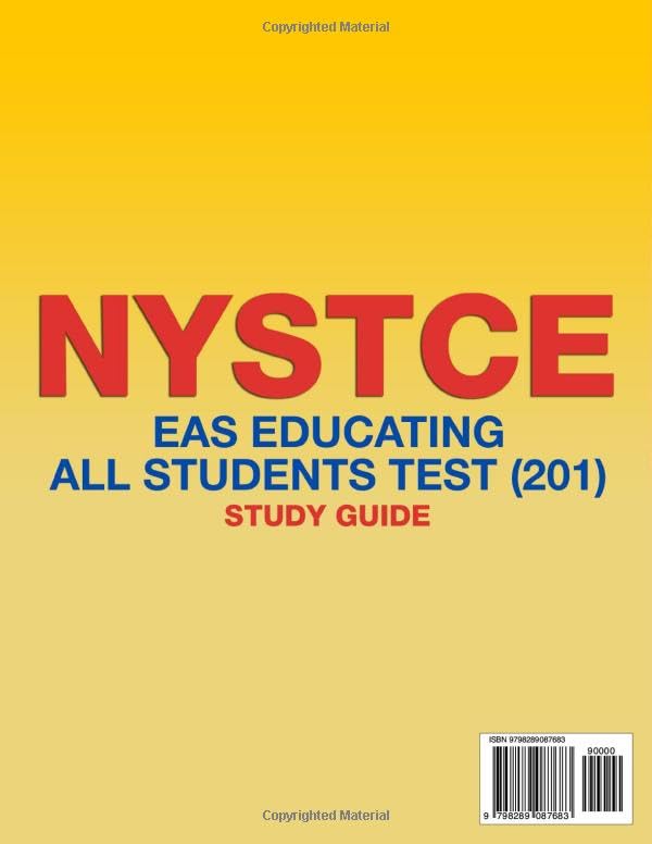 NYSTCE EAS Educating All Students Test (201) Study Guide: Complete Content Review Covering Strategies and Legal Duties Made Easy + 320 Q&As with Detailed Explanations (8 Full-Length Tests)