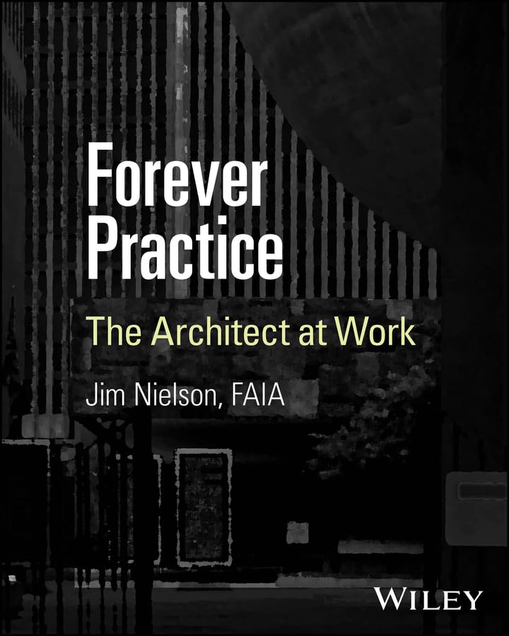 Forever Practice: The Architect at Work