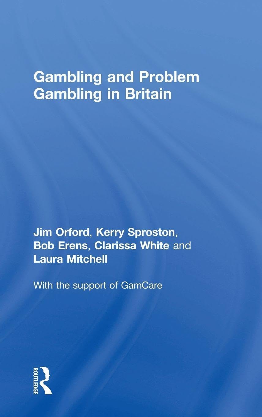 Gambling and Problem Gambling in Britain