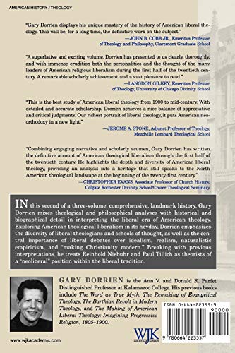The Making of American Liberal Theology: Idealism, Realism, and Modernity, 1900-1950
