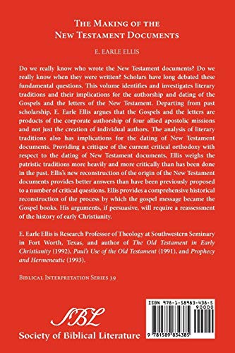The Making of the New Testament Documents (Biblical Interpretation)
