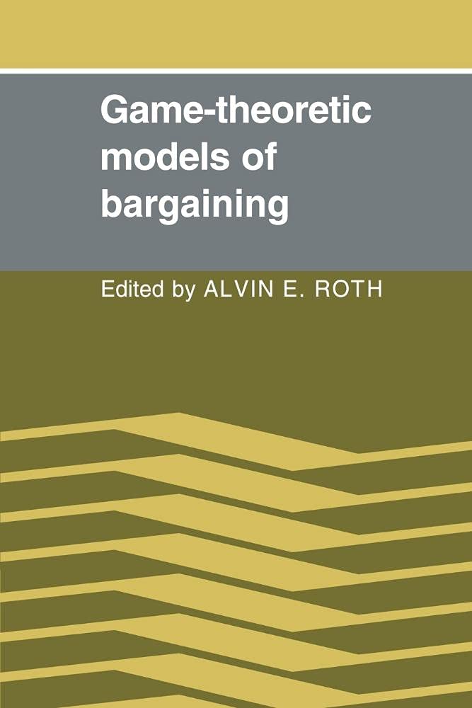 Game-Theoretic Models of Bargaining