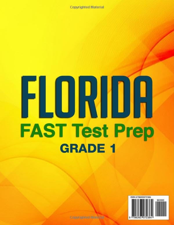 Florida FAST Test Prep Grade 1: Star Reading & Math Mastery - B.E.S.T. Aligned Breakdowns, Expert Strategies and 400 Q&As with Detailed Explanations (10 Full-Length Tests)