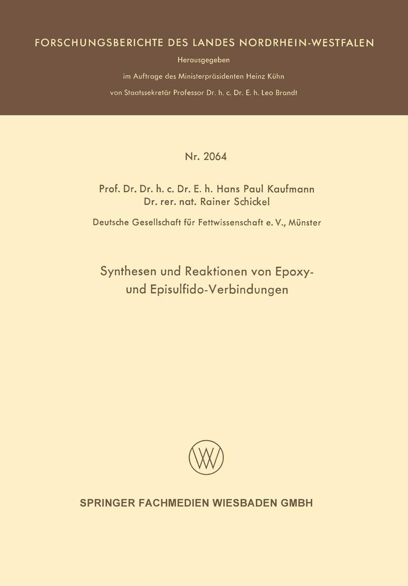 Synthesen und Reaktionen von Epoxy- und Episulfido-Verbindungen (Forschungsberichte des Landes Nordrhein-Westfalen) (German Edition)