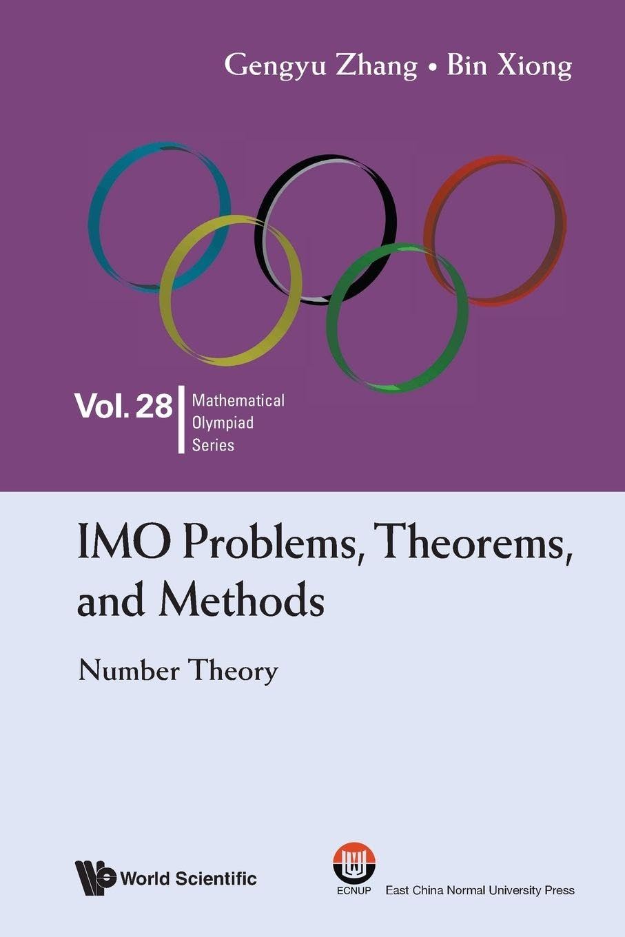 Imo Problems, Theorems, And Methods: Number Theory (Mathematical Olympiad Series)