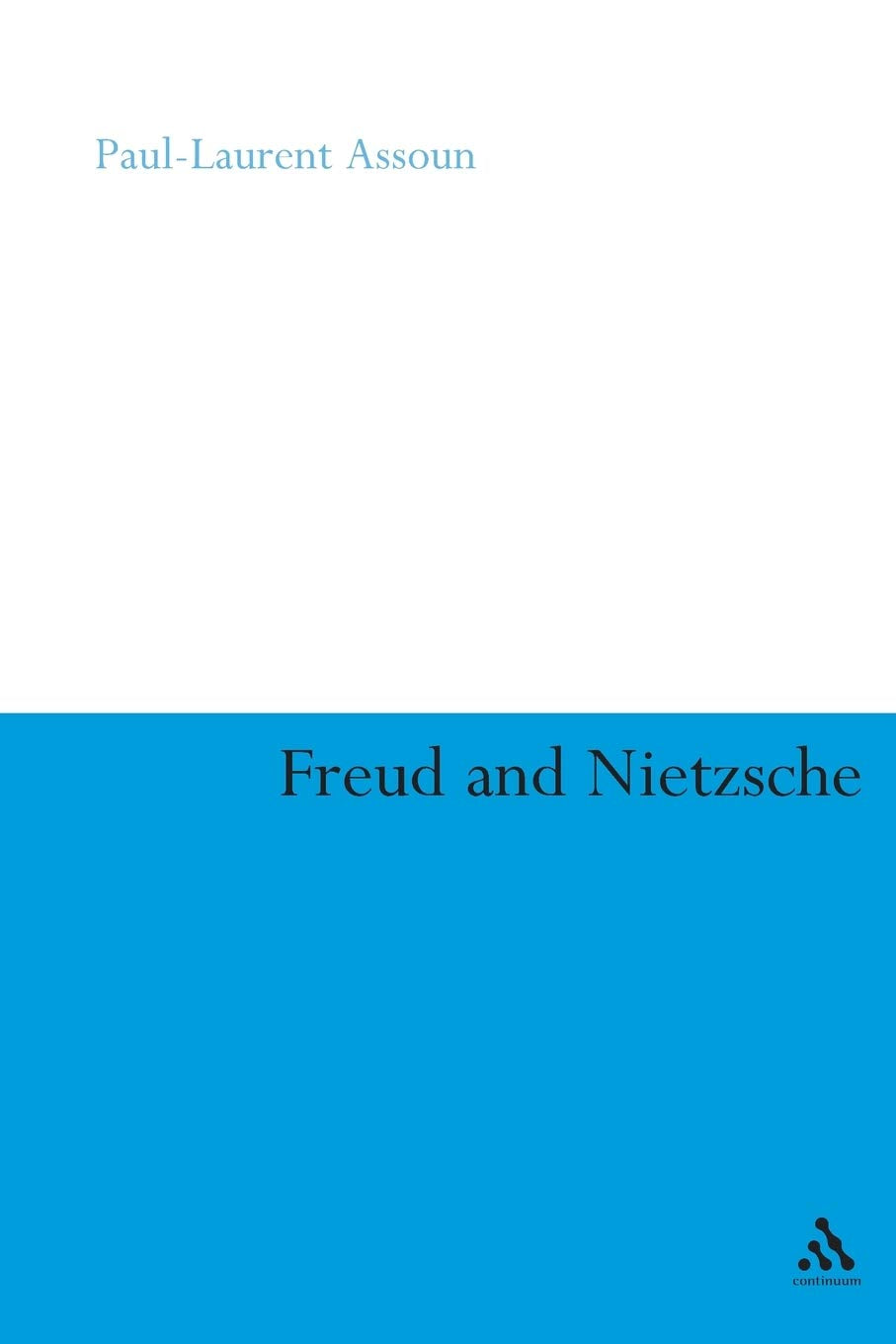 Freud and Nietzsche (Continuum Collection)
