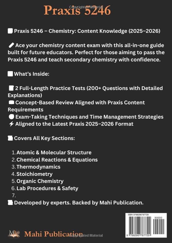 Praxis Chemistry 5246 Exam Prep 2025–2026. For future educators aiming to ace the Content Knowledge exam with confidence.: Includes 2 Full-Length ... to Help You Master the Praxis 5246 Exam
