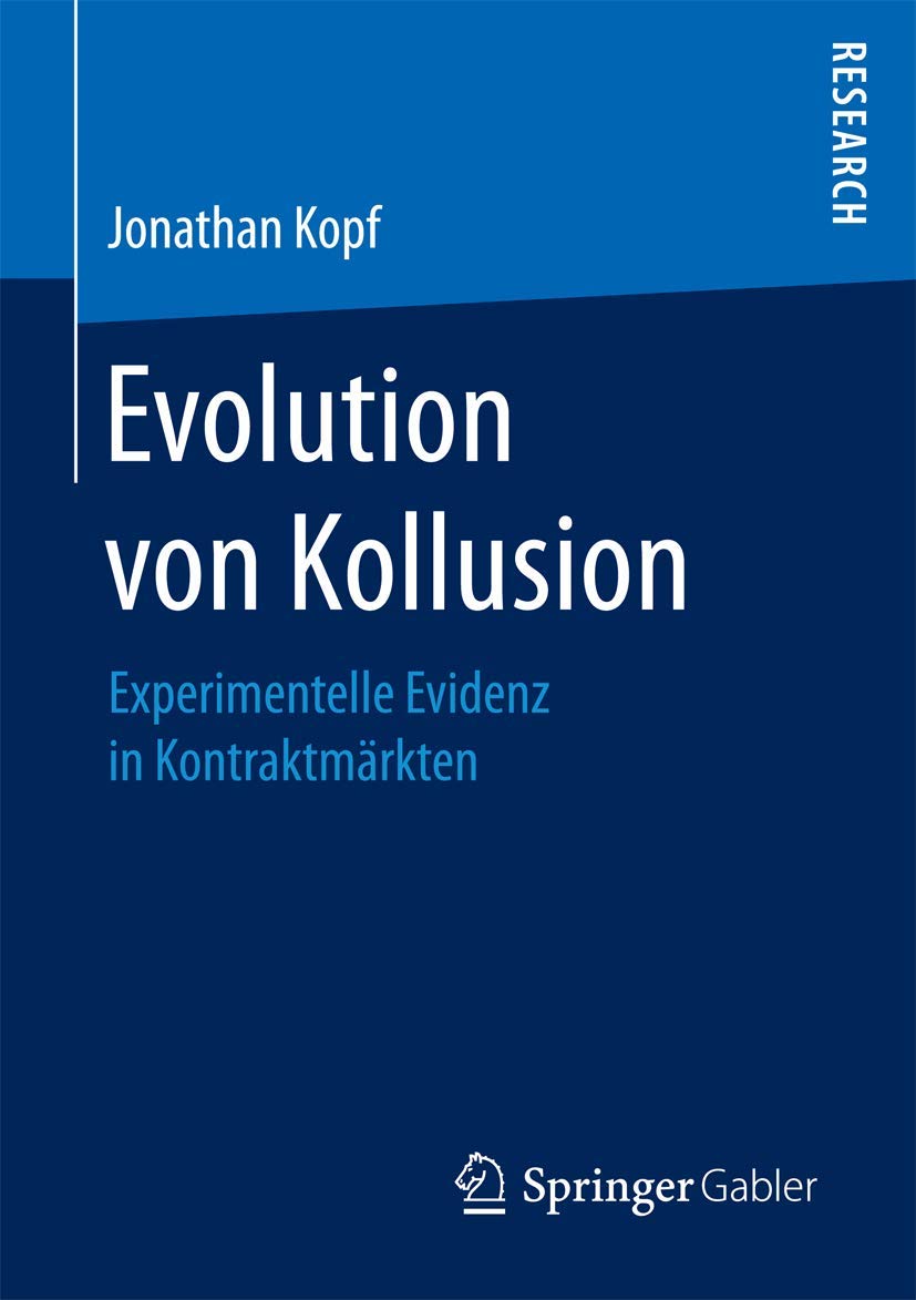 Evolution von Kollusion: Experimentelle Evidenz in Kontraktmärkten (German Edition)