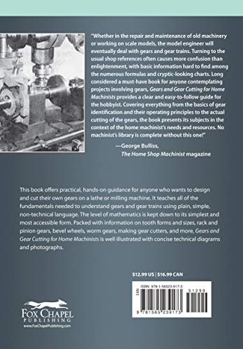 Gears and Gear Cutting for Home Machinists (Fox Chapel Publishing) Practical, Hands-On Guide to Designing and Cutting Gears Inexpensively on a Lathe or Milling Machine; Simple, Non-Technical Language