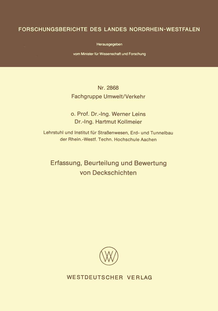 Erfassung, Beurteilung und Bewertung von Deckschichten (Forschungsberichte des Landes Nordrhein-Westfalen, 2868) (German Edition)