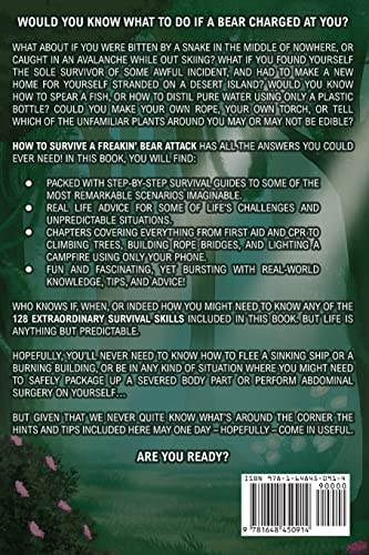 How To Survive A Freakin’ Bear Attack: And 127 Other Survival Hacks You'll Hopefully Never Need
