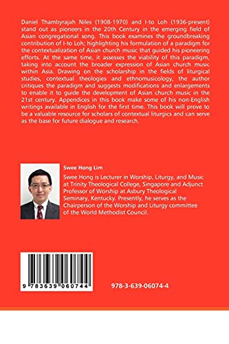 Giving Voice to Asian Christians: An Appraisal of the Pioneering Work of I-To Loh inthe Area of Congregational Song