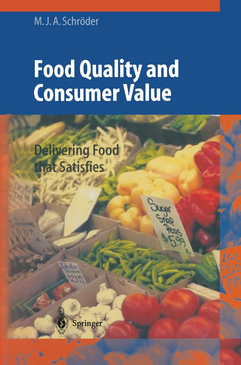 Food Quality and Consumer Value: Delivering Food that Satisfies