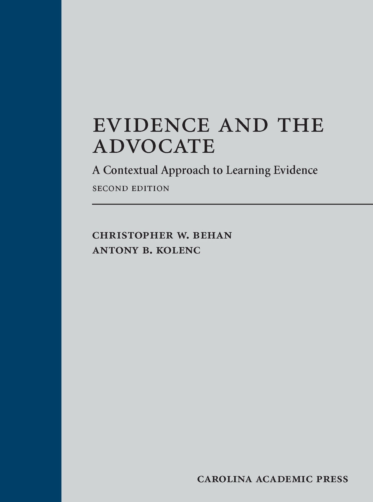Evidence and the Advocate: A Contextual Approach to Learning Evidence