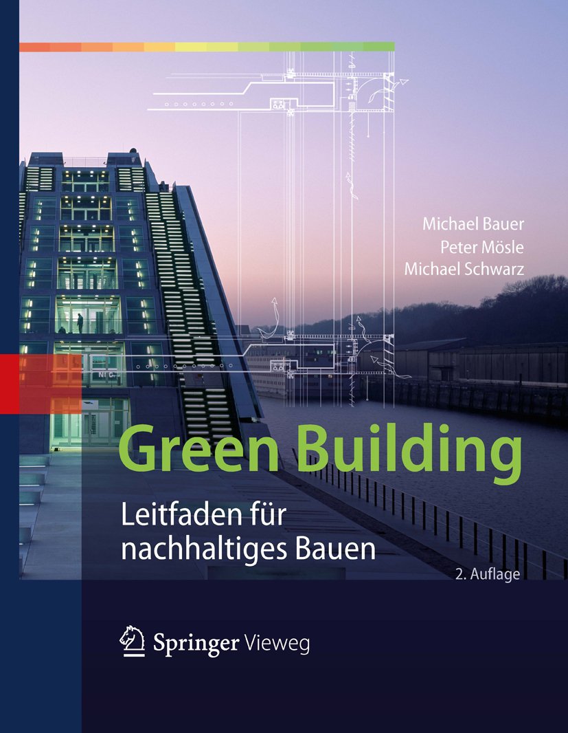 Green Building: Leitfaden für nachhaltiges Bauen (German Edition)