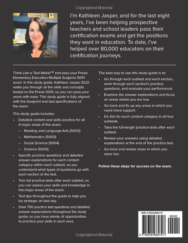 Praxis II Elementary Education Multiple Subjects 5001: How to Think Like a Test Maker and pass the Praxis II 5001 by using comprehensive test prep, relevant practice questions, and proven strategies.