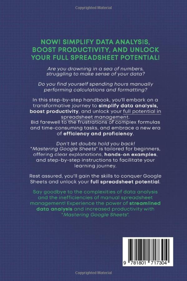 Mastering Google Sheets: A Step-by-Step Handbook for Beginners to Simplify Data Analysis, Boost Productivity, and Unlock Your Full Spreadsheet Potential