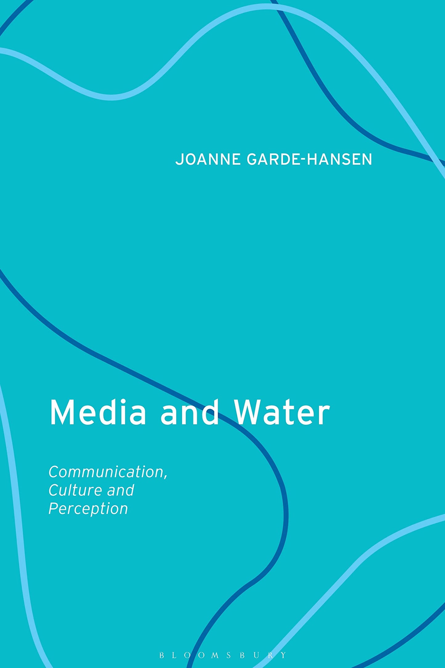 Media and Water: Communication, Culture and Perception