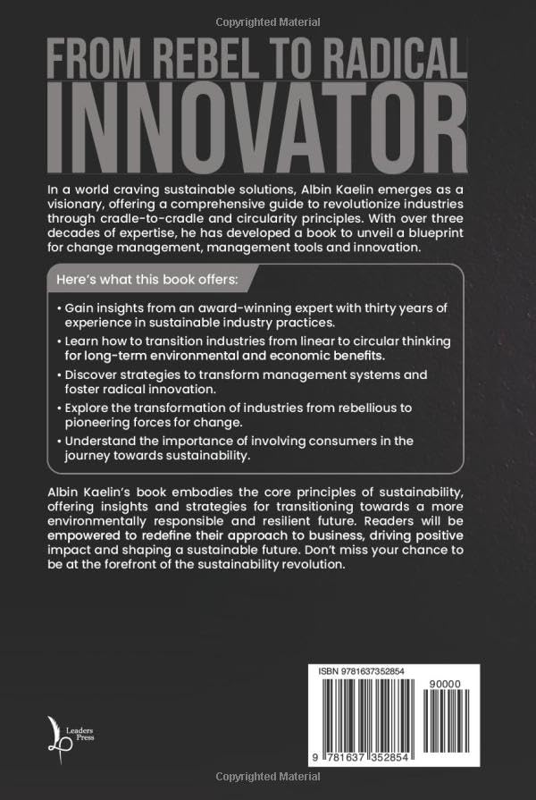 From Rebel To Radical Innovator: Leading The Transformation Through Circularity