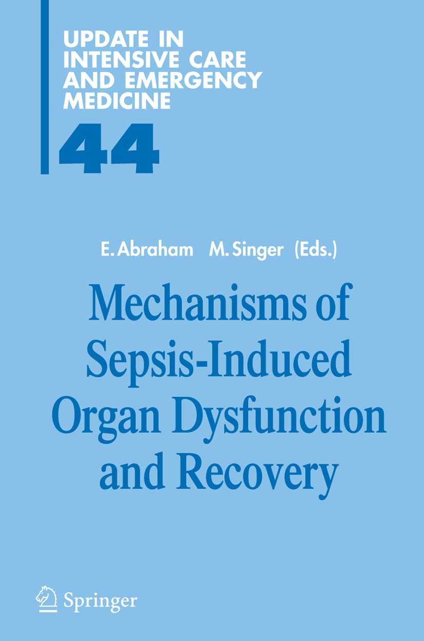 Mechanisms of Sepsis-Induced Organ Dysfunction and Recovery (Update in Intensive Care and Emergency Medicine, 44)