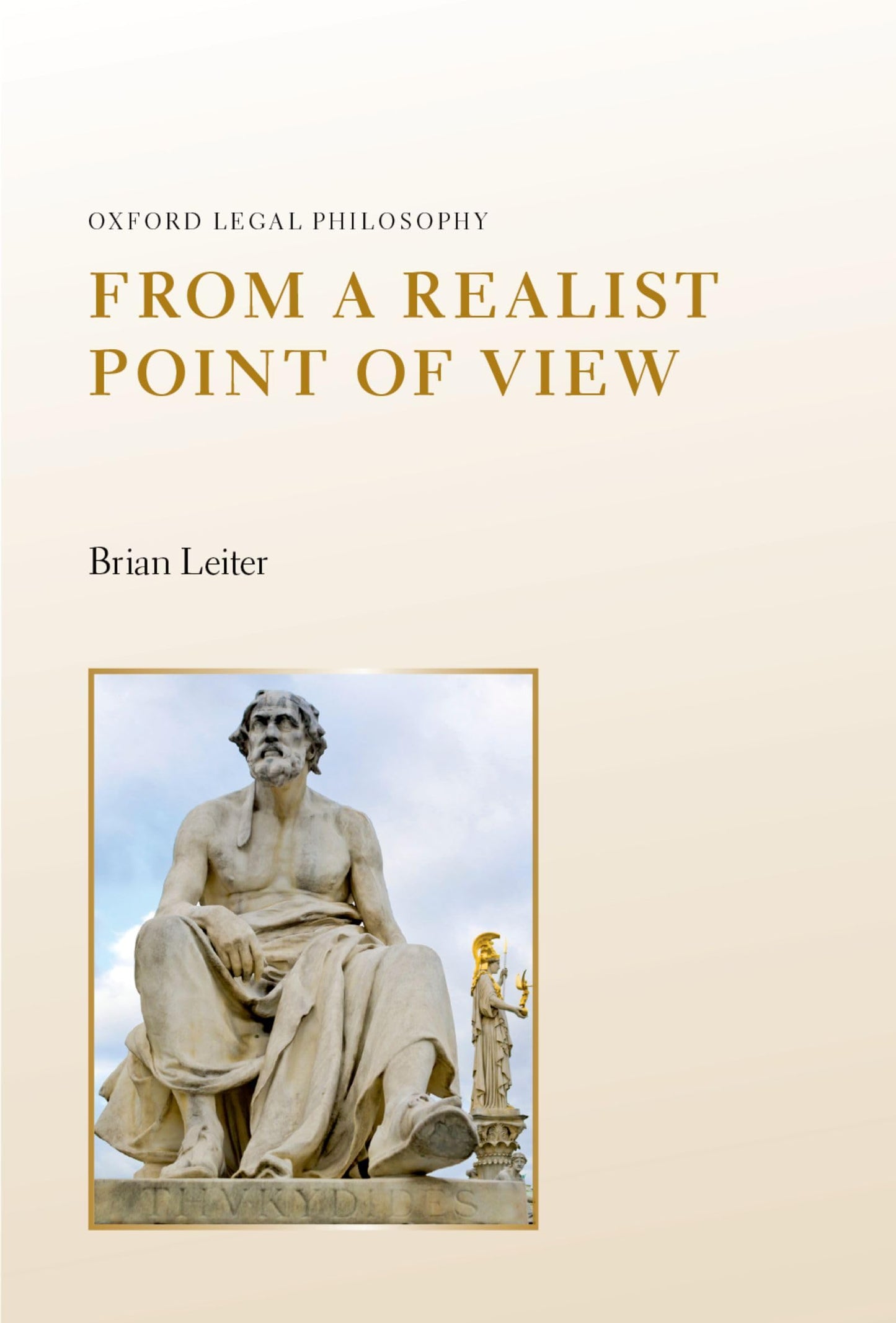 From a Realist Point of View (Oxford Legal Philosophy)