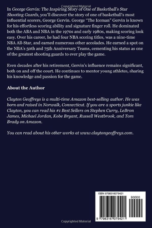 George Gervin: The Inspiring Story of One of Basketball's Star Shooting Guards (Basketball Biography Books)