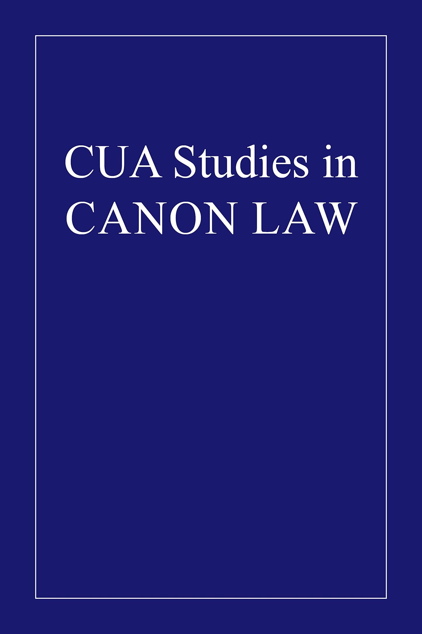 Religious Congregations in Their External Relations (1916) (CUA Studies in Canon Law)