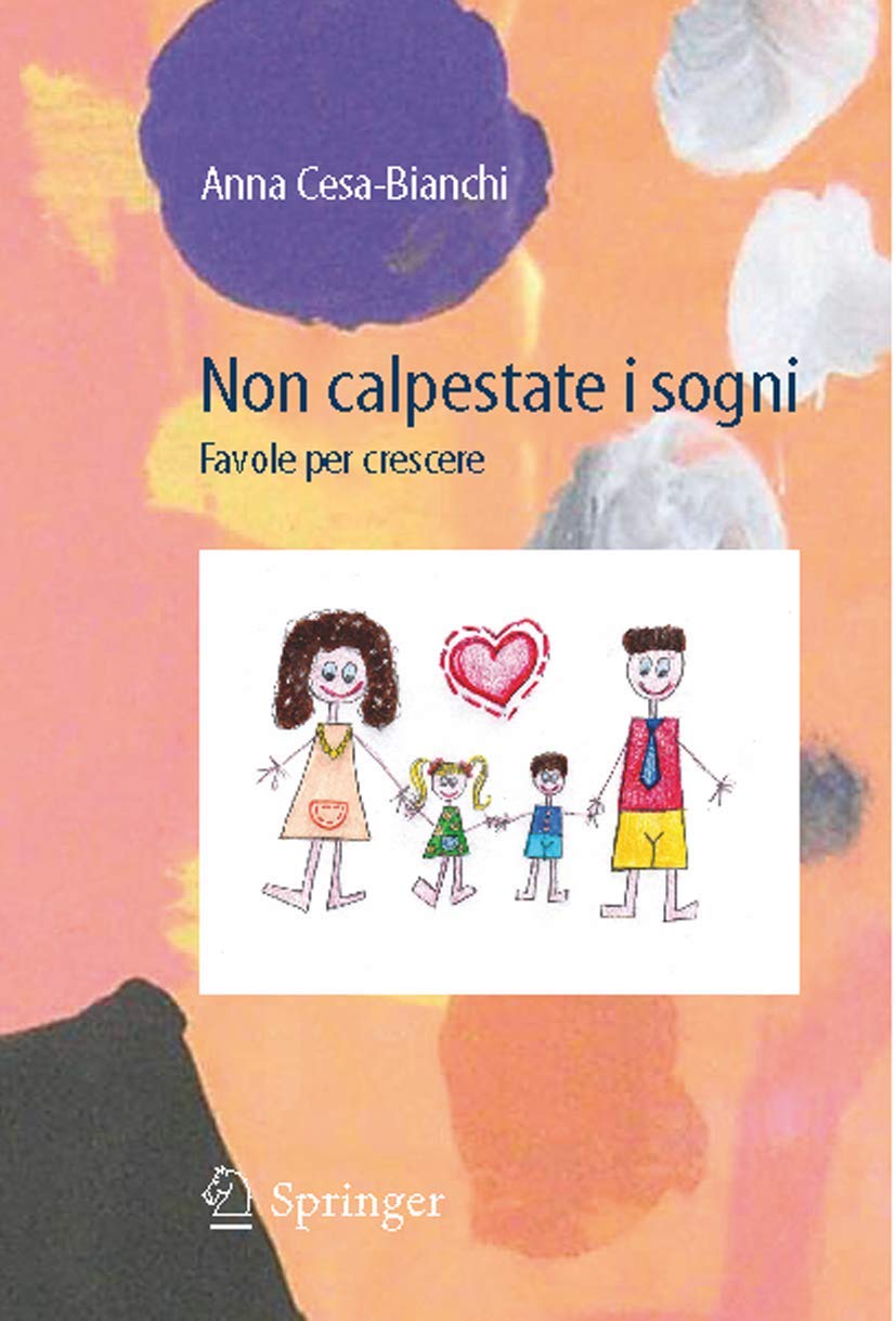 Non calpestate i sogni: Favole per crescere (Italian Edition)