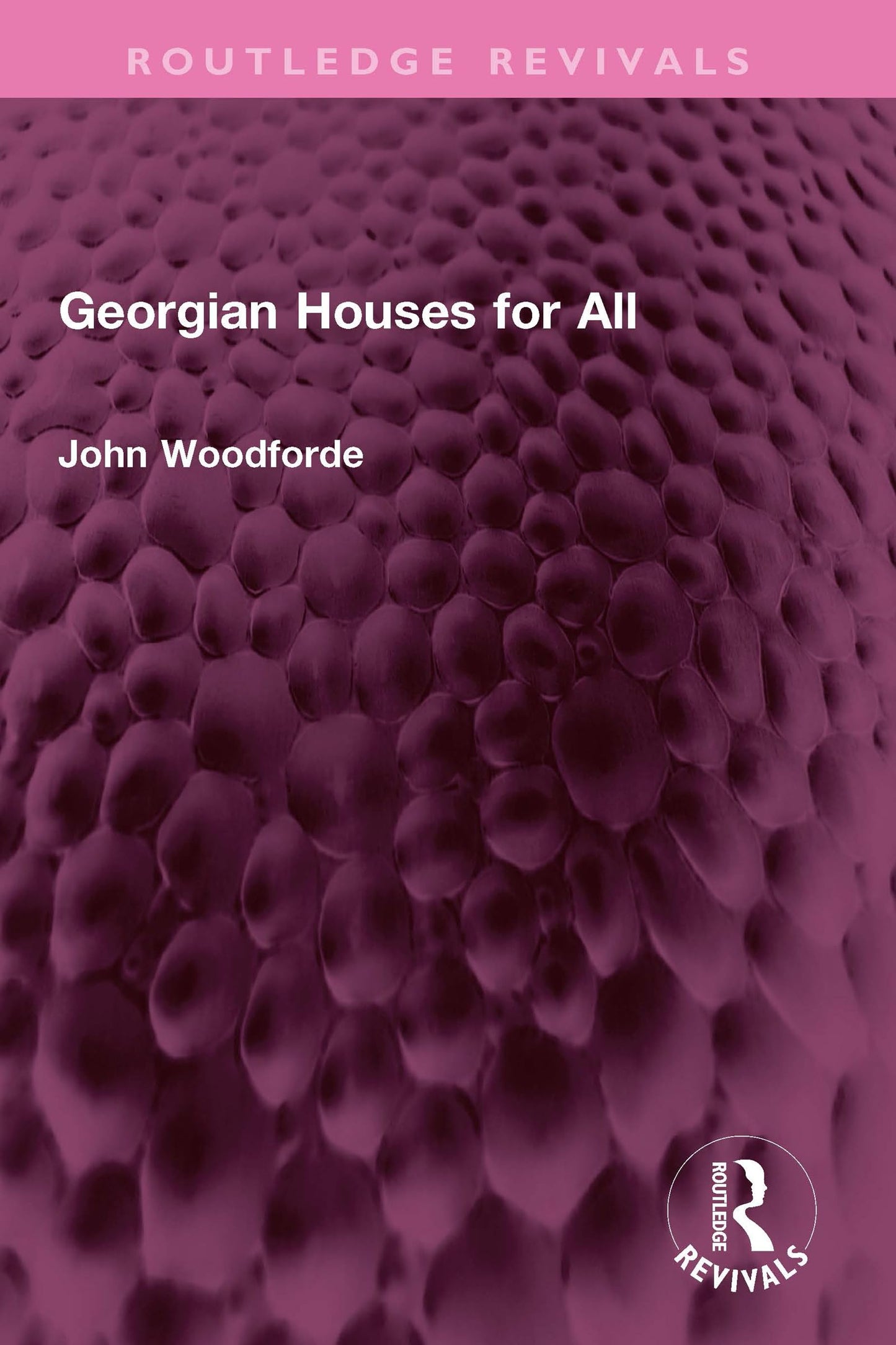 Georgian Houses for All (Routledge Revivals)