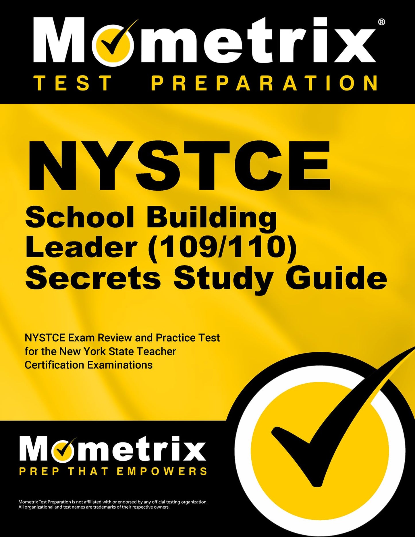 NYSTCE School Building Leader (109/110) Secrets Study Guide: NYSTCE Exam Review and Practice Test for the New York State Teacher Certification Examinations (Mometrix Test Preparation)