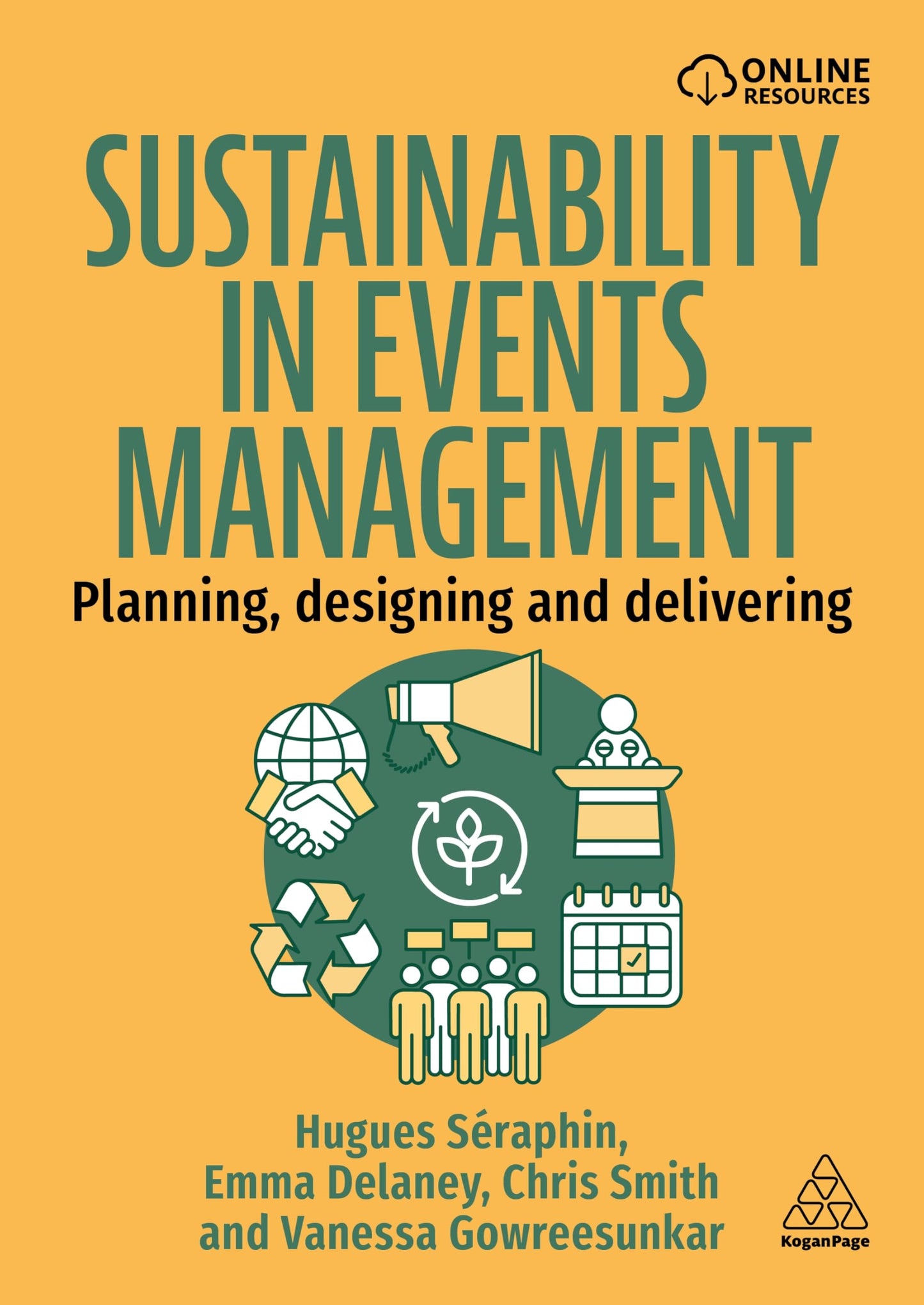Sustainability in Events Management: Planning, Designing and Delivering