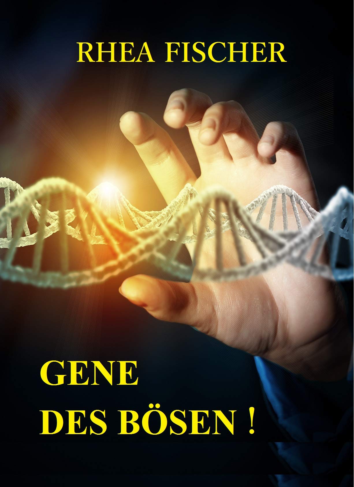Gene des Bösen! (German Edition)