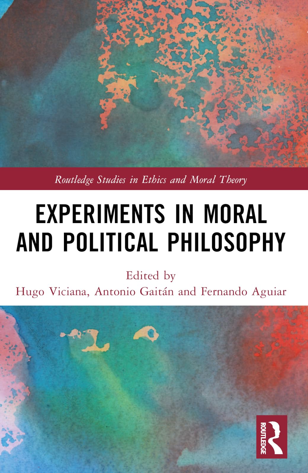 Experiments in Moral and Political Philosophy (Routledge Studies in Ethics and Moral Theory)