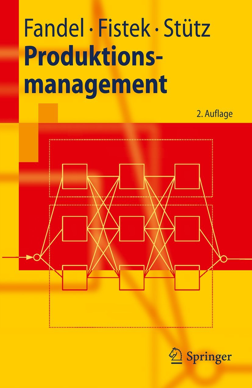 Produktionsmanagement (Springer-Lehrbuch) (German Edition)
