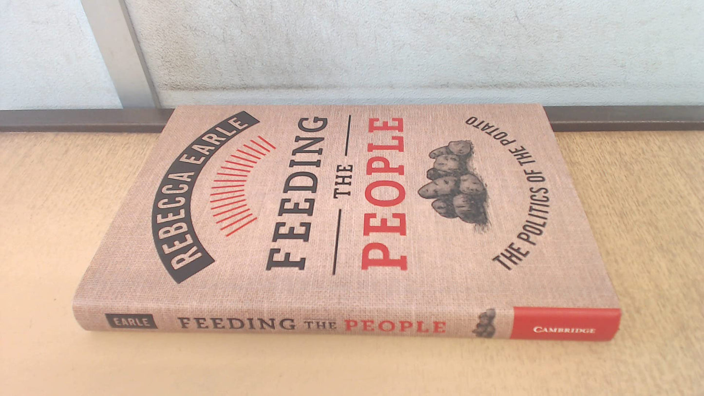 Feeding the People: The Politics of the Potato