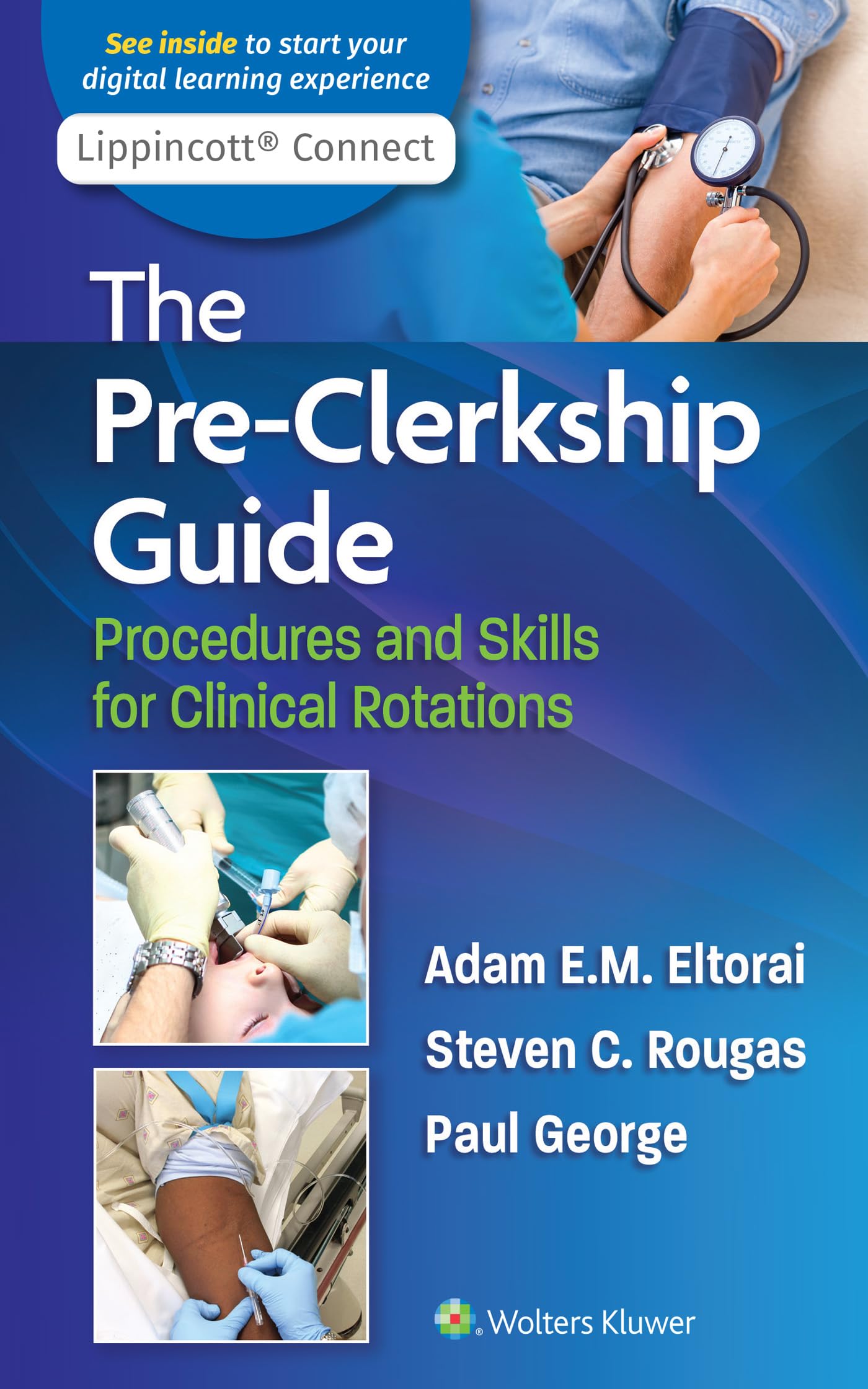 The Pre-Clerkship Guide: Procedures and Skills for Clinical Rotations (Lippincott Connect)