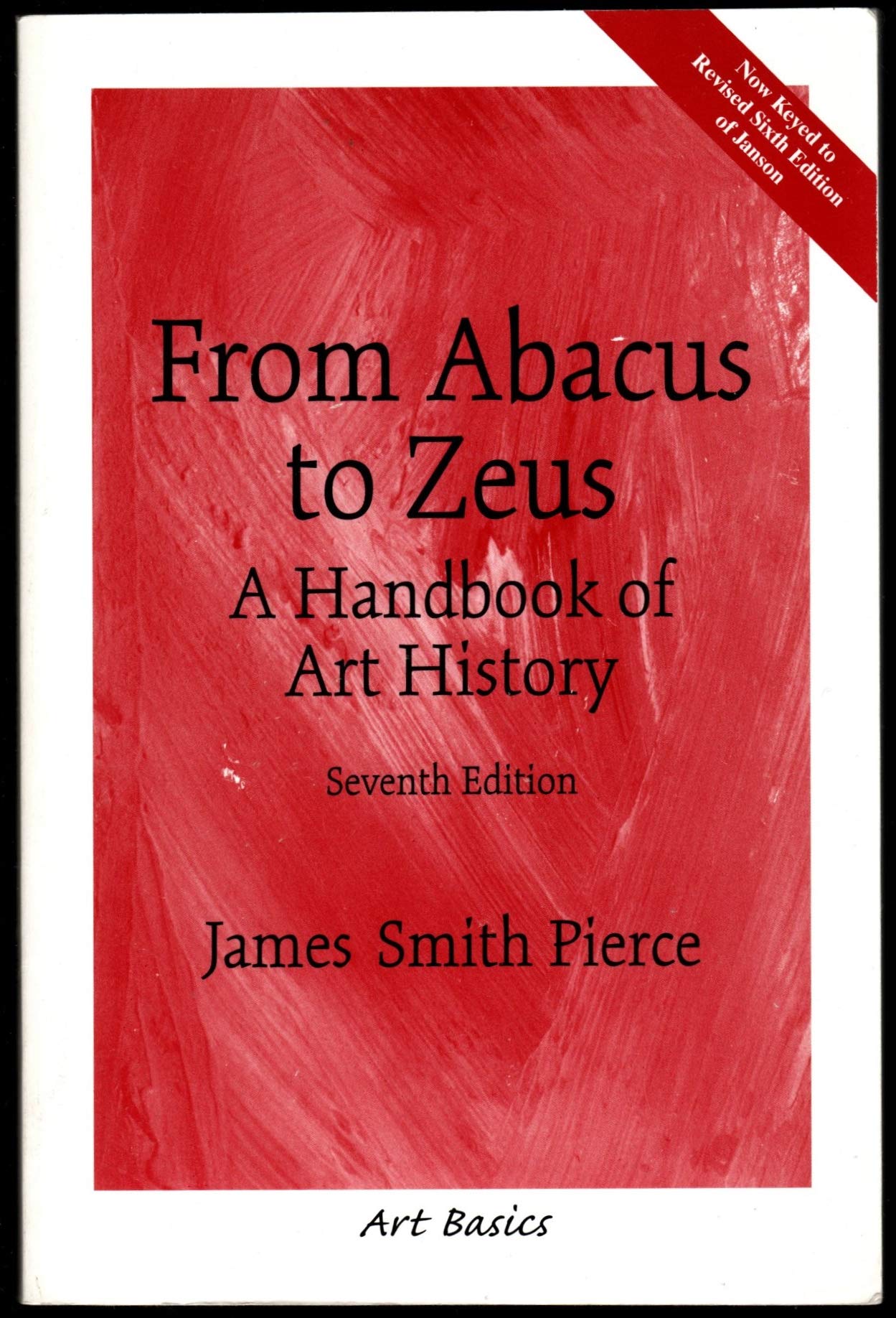 From Abacus to Zeus: A Handbook of Art History
