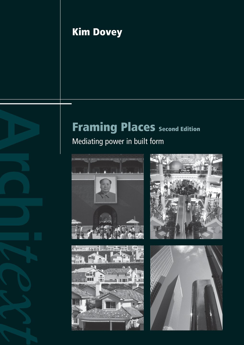 Framing Places: Mediating Power in Built Form (Architext)