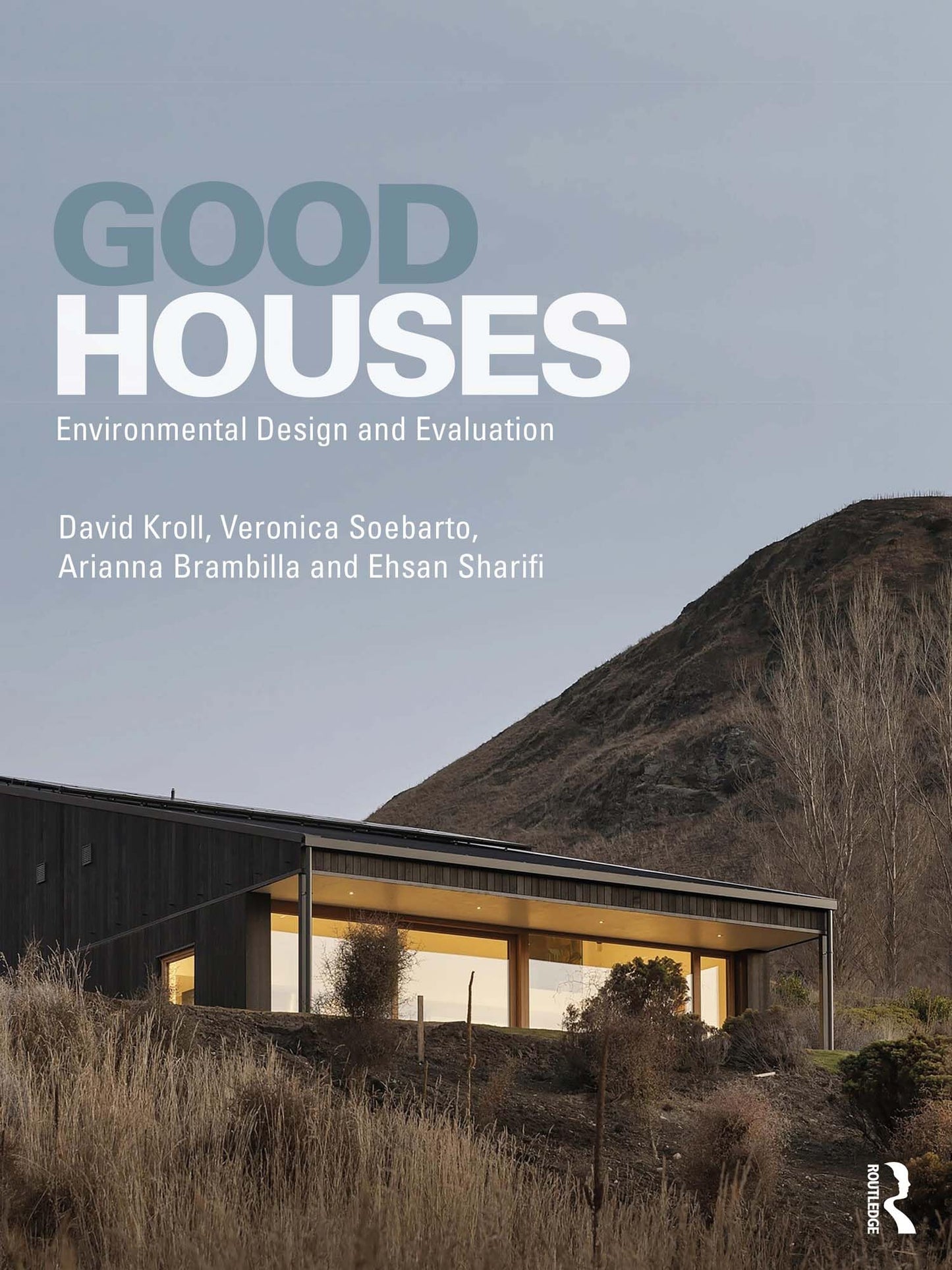 Good Houses: Environmental Design and Evaluation
