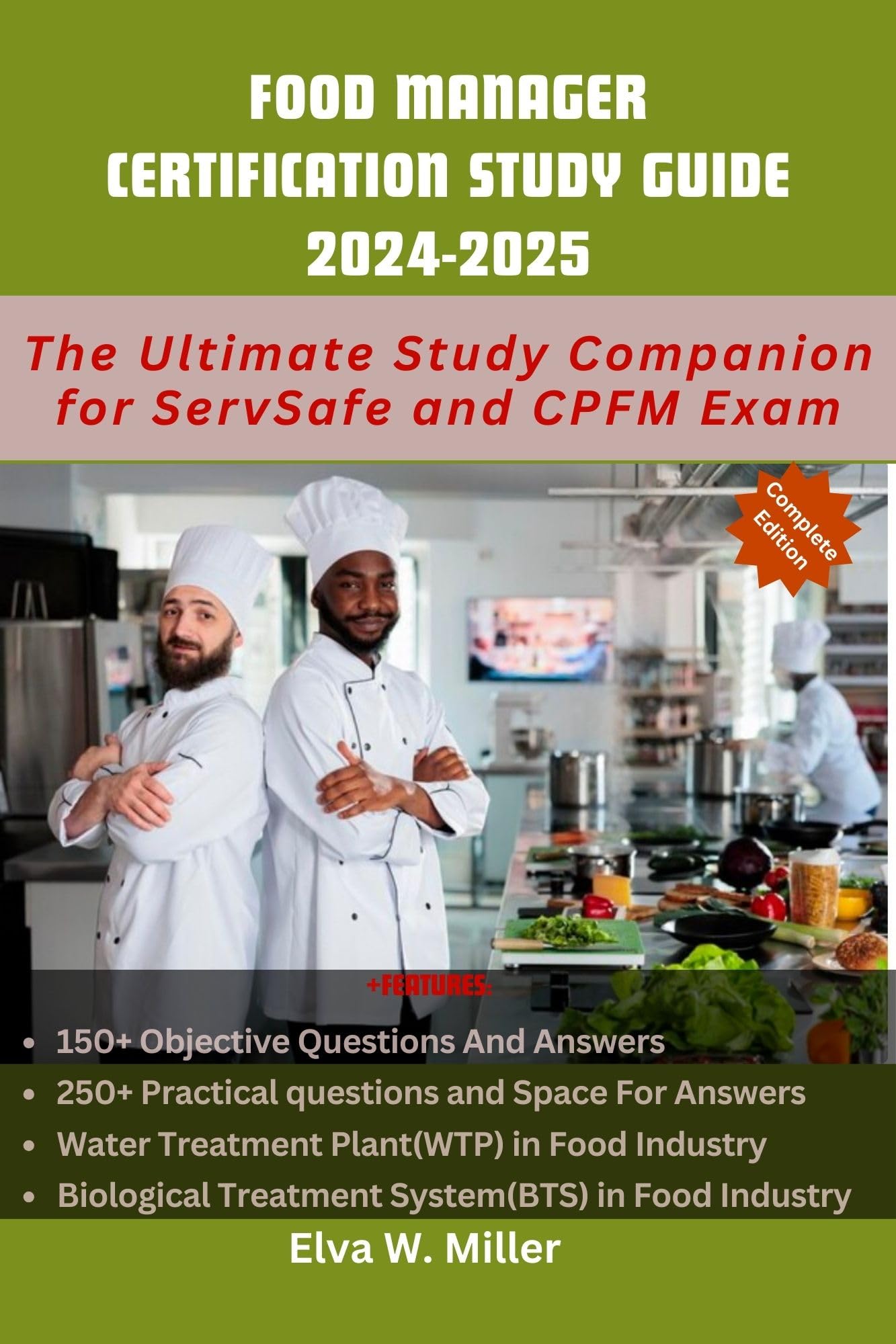 Food Manager Certification Study Guide 2024-2025 with workbook : The Ultimate Study Companion for ServSafe and CPFM Exam