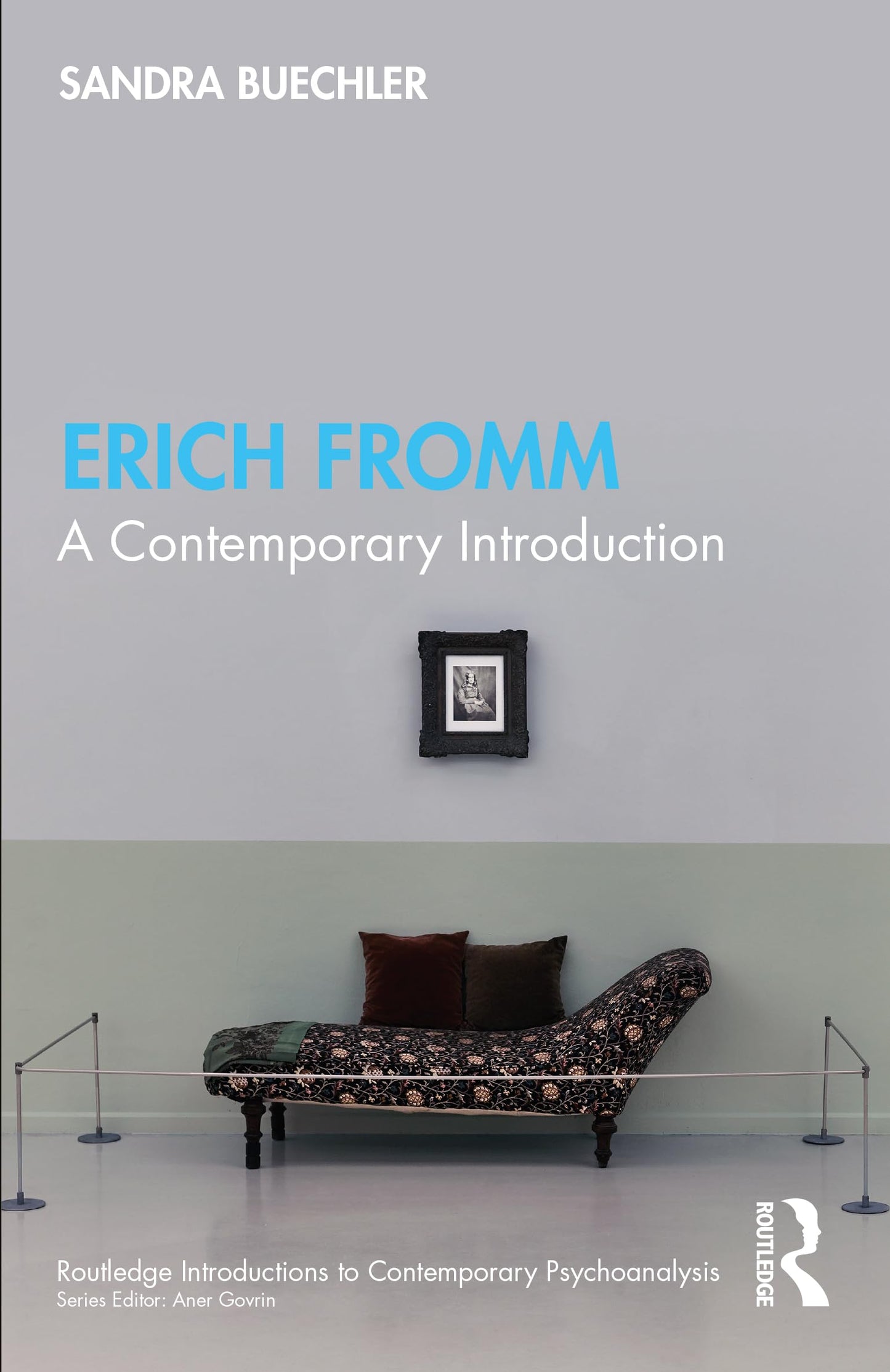 Erich Fromm (Routledge Introductions to Contemporary Psychoanalysis)
