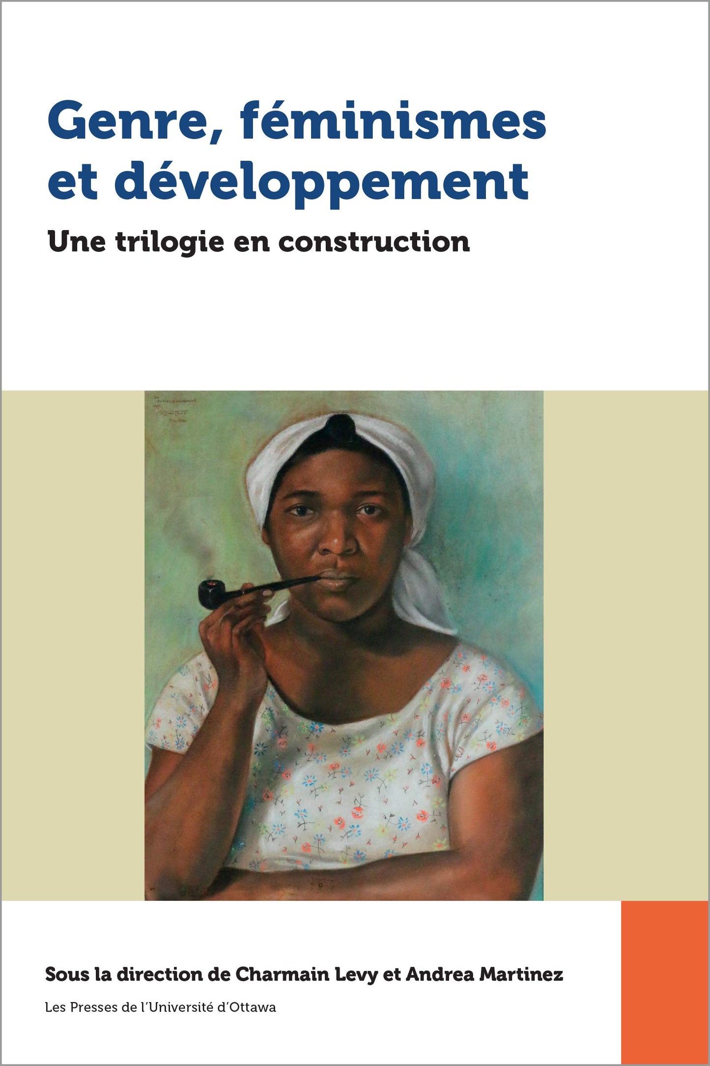 Genre, féminismes et développement: Une trilogie en construction (Études en développement international et mondialisation) (French Edition)
