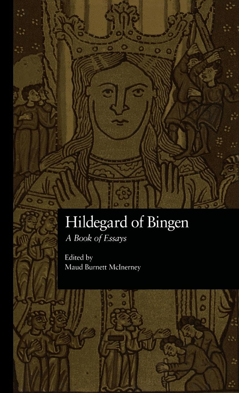 Hildegard of Bingen: A Book of Essays (Garland Medieval Casebooks)